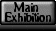 Main Exhibition